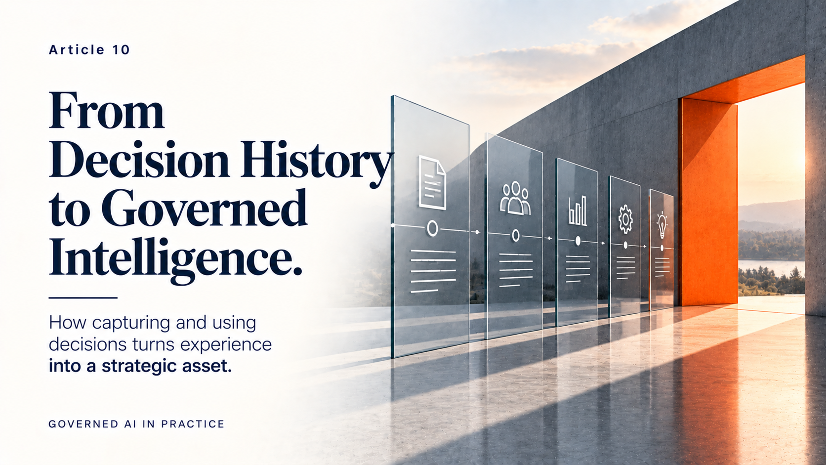 From Decision History to Governed Intelligence