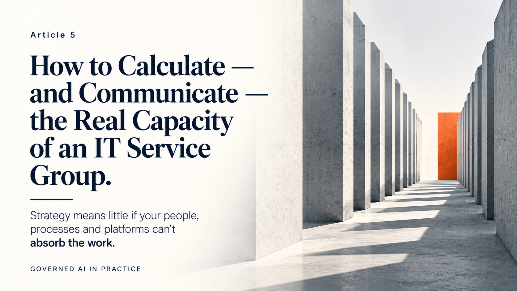 How to Calculate — and Communicate — the Real Capacity of an IT Service Group